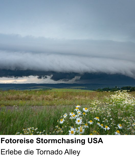 Abwechslungsreicher Foto-Workshop: Fotoreise Stormchasing USA – Erlebe die Tornado Alley