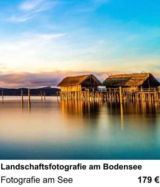 Abwechslungsreicher Foto-Workshop: Landschaftsfotografie am Bodensee – Fotografie am See